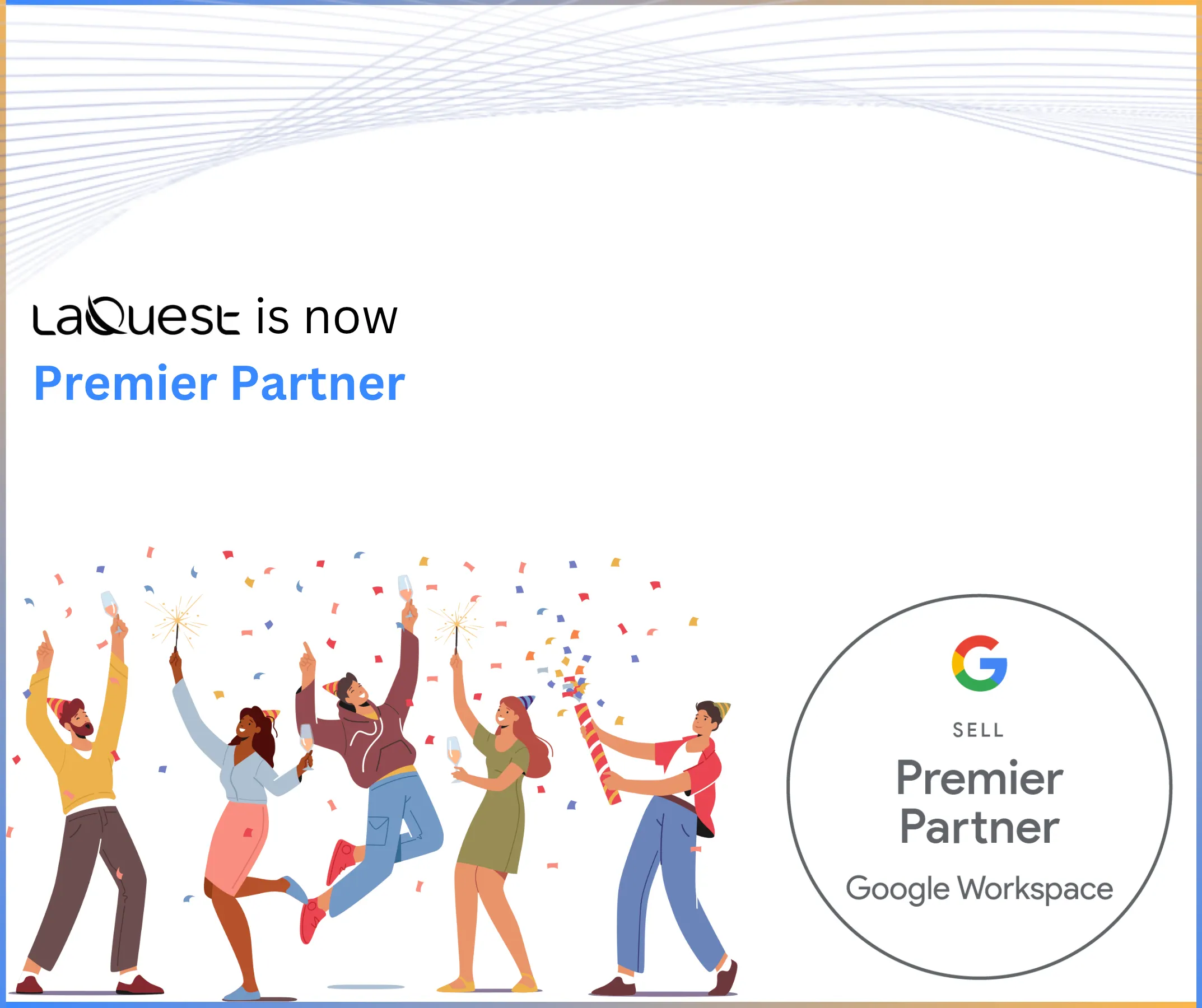 LaQuest Attains an Exceptional Milestone as Google’s Premium Partner! 🎉 🎉